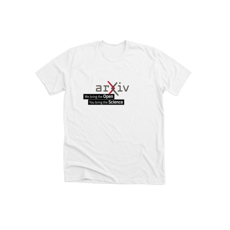 the arXiv logo on a white tshirt with the phrase You bring the Open, We bring the Science